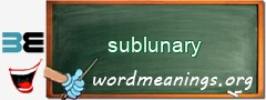 WordMeaning blackboard for sublunary